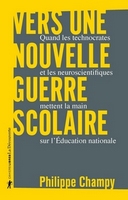 Vers une nouvelle guerre scolaire Vers une nouvelle guerre scolaire
